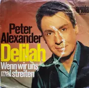 7inch Vinyl Single - Peter Alexander - Delilah