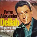 7inch Vinyl Single - Peter Alexander - Delilah