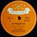 Schellack - Peter Alexander - Die Musik Kommt / Die Kirschen In Nachbars Garten