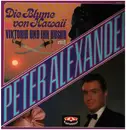 LP - Peter Alexander - Die Blume Von Hawaii / Victor Und Ihr Husar