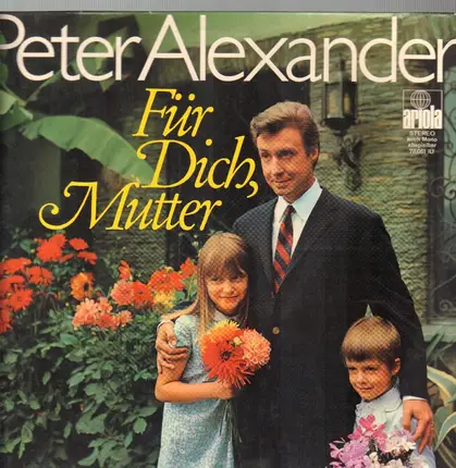 Peter Alexander - Für Dich Mutter