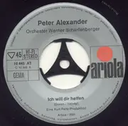 7inch Vinyl Single - Peter Alexander - Ich Will Dir Helfen
