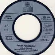 7inch Vinyl Single - Peter Alexander - Liebst Du Mich (Du Bist Alles, Was Ich Habe)