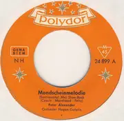 7inch Vinyl Single - Peter Alexander - Mondschein-Melodie