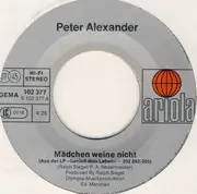 7inch Vinyl Single - Peter Alexander - Mädchen Weine Nicht / Aber Wie Sag Ich's Meiner Frau