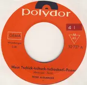 7inch Vinyl Single - Peter Alexander - Mein Tschick-tschack-tschackedi Ponny / Endlose Liebe - Mono