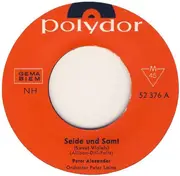 7inch Vinyl Single - Peter Alexander - Seide Und Samt