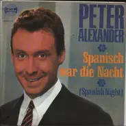 Peter Alexander - Spanisch War Die Nacht (Spanish Night)