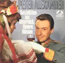 LP - Peter Alexander - Spezialitäten Aus Österreich, Ungarn, Böhmen