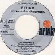 7inch Vinyl Single - Peter Alexander - Pedro (Peter Alexanders Schlagererfolge)