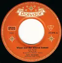 7inch Vinyl Single - Peter Alexander - Wenn Erst Der Abend Kommt - Mono