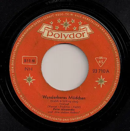 Peter Alexander - Wunderbares Mädchen / Bambina
