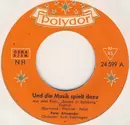 7inch Vinyl Single - Peter Alexander - Und Die Musik Spielt Dazu / Salzburger Nockerln