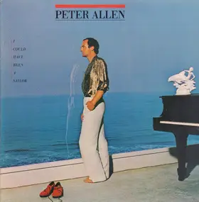 Peter Allen - I Could Have Been a Sailor