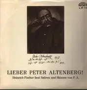 Peter Altenberg / Heinrich Fischer - Lieber Peter Altenberg!