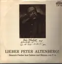 LP - Peter Altenberg / Heinrich Fischer - Lieber Peter Altenberg!