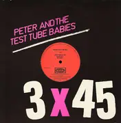 12'' - Peter And The Test Tube Babies - 3 x 45