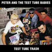 CD - Peter And The Test Tube Babies - Test Tube Trash