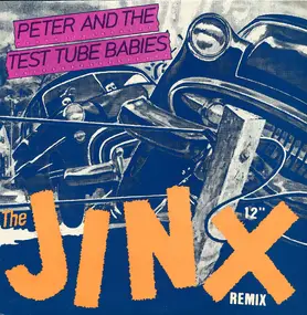 Peter & the Test Tube Babies - The Jinx