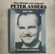 Peter Anders - Eine Stimme, Eine Legende (Historische Aufnahmen)