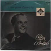 Peter Anders - Peter Anders' Unvergessene Opernerfolge