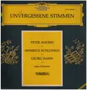LP - Peter Anders, Heinrich Schlusnus, Georg Hann - Unvergessene Stimmen