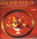 LP - Peter Anders, Rita Streich, Don Kosaken Chor Serge Jaroff, a.o. - Was Ihr Wollt, Folge 1