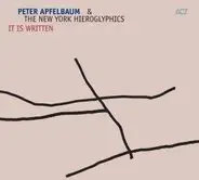 Peter Apfelbaum & The New York Hieroglyphics - It Is Written