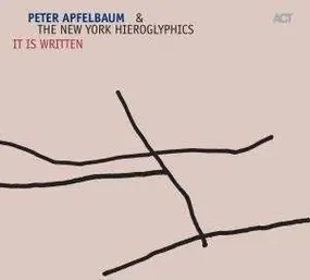 Peter Apfelbaum - It Is Written