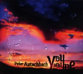 Peter Autschbach - You And Me