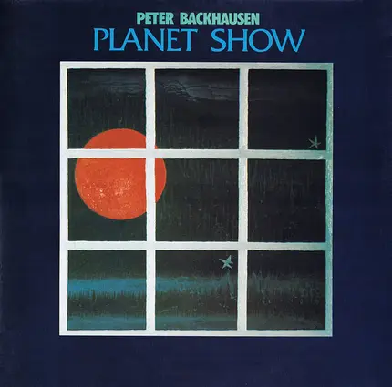 Peter Backhausen - Planet Show