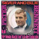7inch Vinyl Single - Peter Bennett - Silver And Blue