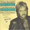7inch Vinyl Single - Peter Beckett - The Motivation / Slip Of The Tongue