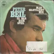 7inch Vinyl Single - Peter Beil - Man Gratuliert Mir