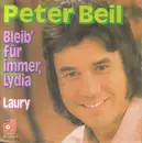 7inch Vinyl Single - Peter Beil - Bleib' Für Immer, Lydia