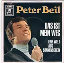 7inch Vinyl Single - Peter Beil - Das Ist Mein Weg - Mono