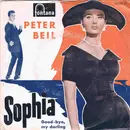7inch Vinyl Single - Peter Beil - Sophia / Good-Bye, My Darling
