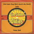 7inch Vinyl Single - Peter Beil - Und Dein Zug Fährt Durch Die Nacht / Julia