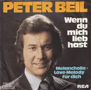 Peter Beil - Wenn Du Mich Lieb Hast