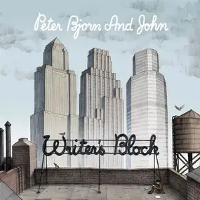 Peter Bjorn & John - Writers Block