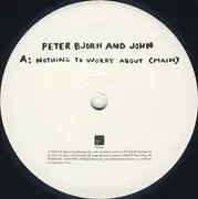 7inch Vinyl Single - Peter Bjorn And John - Nothing To Worry About