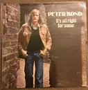 LP - Peter Bond - It's All Right For Some