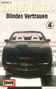 KNIGHT RIDER - Knight Rider 4 - Blindes Vertrauen