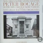 Peter Bocage And His Creole Serenaders / Pete Bocage And The Love-Jiles Ragtime Orchestra - Peter Bocage With His Creole Serenaders And The Love-Jiles Ragtime Orchestra