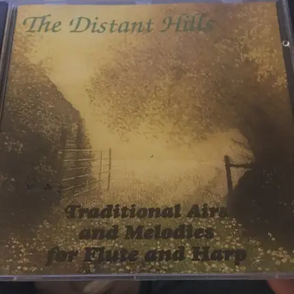 Peter Bloom , Mary Jane Rupert - The Distant Hills (Traditional Airs And Melodies For Flute And Harp)