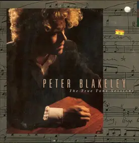 Peter Blakeley - The True Tone Sessions