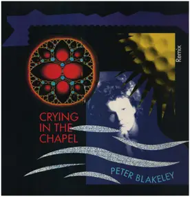 Peter Blakeley - Crying In The Chapel (Remix)