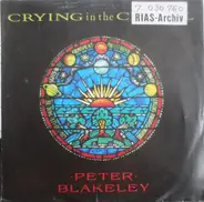 Peter Blakeley - Crying In The Chapel