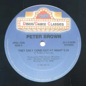 Peter Brown - They Only Come Out At Night / Lucky Number / Love Train