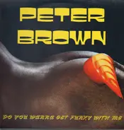 Peter Brown - Dance With Me / Do You Wanna Get Funky With Me